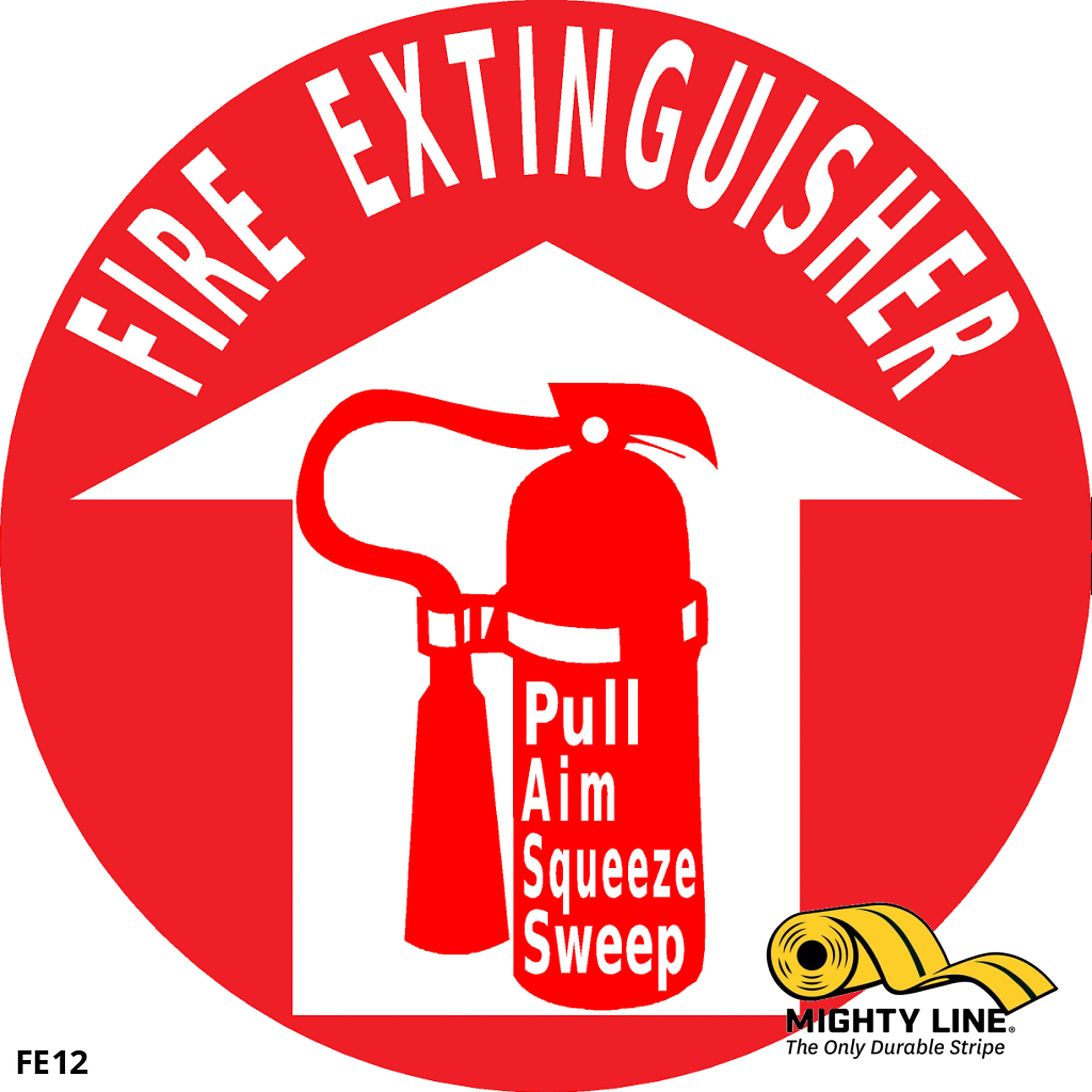 Mighty Line, Fire Extinguisher Pull Aim Squeeze Sweep, 12in. Floor Sign